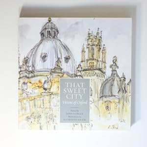 That Sweet City: Visions of Oxford