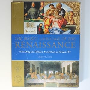 Image du vendeur pour The Secret Language of The Renaissance: Decoding the Hidden Symbolism of Italian Art mis en vente par Fireside Bookshop