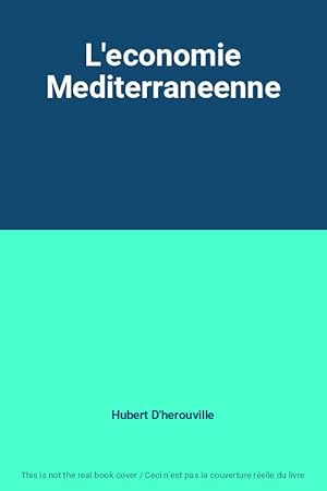 Bild des Verkufers fr L'economie Mediterraneenne zum Verkauf von Ammareal