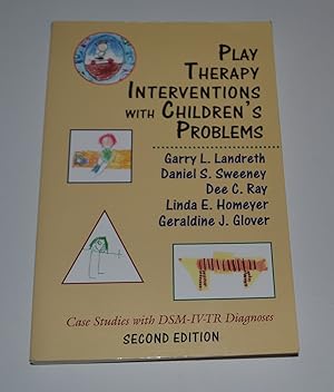 Play Therapy Interventions with Children's Problems: Case Studies with DSM-IV-TR Diagnoses (Secon...