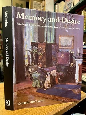 Bild des Verkufers fr Memory and Desire: Painting in Britain and Ireland at the Turn of the Twentieth Century zum Verkauf von Foster Books - Stephen Foster - ABA, ILAB, & PBFA