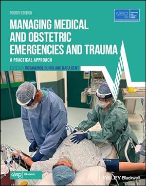 Seller image for Managing Medical and Obstetric Emergencies and Trauma: A Practical Approach (Advanced Life Support Group) for sale by Rheinberg-Buch Andreas Meier eK