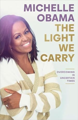 Bild des Verkufers fr The Light We Carry: Overcoming in Uncertain Times (US Edition) zum Verkauf von Rheinberg-Buch Andreas Meier eK