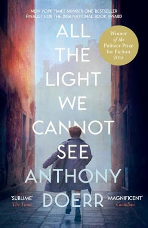 Imagen del vendedor de All the Light We Cannot See: The Breathtaking World Wide Bestseller a la venta por Rheinberg-Buch Andreas Meier eK