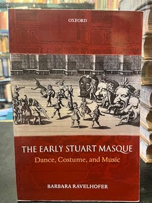 Immagine del venditore per The Early Stuart Masque: Dance, Costume, and Music venduto da Foster Books - Stephen Foster - ABA, ILAB, & PBFA