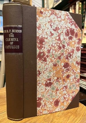 The Carmina of Caius Valerius Catullus. Now first Englished into Verse and Prose