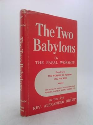 Seller image for The Two Babylons (2nd( Second Edition for sale by ThriftBooksVintage