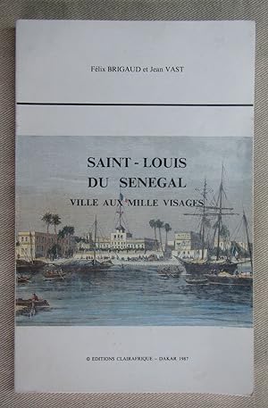 Saint-Louis du Sénégal - ville aux mille visages.