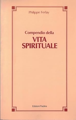 Immagine del venditore per Compendio della vita spirituale venduto da MULTI BOOK