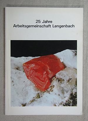 Image du vendeur pour 25 Jahre Arbeitsgemeinschaft Lengenbach. Sonderdruck aus Mineralienfreund 1983, Heft 4. mis en vente par Antiquariat Hanfgarten