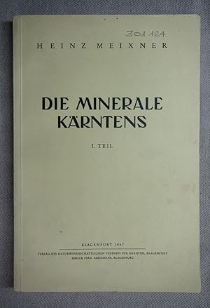 Bild des Verkufers fr Die Minerale Krntens. 1. Teil: Systematische bersicht und Fundorte. Carinthia II, 21. Sonderheft. zum Verkauf von Antiquariat Hanfgarten