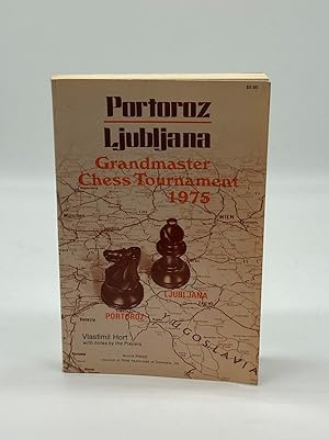 Immagine del venditore per Portoroz-Ljubljana Grandmaster Chess Tournament, 1975 venduto da True Oak Books