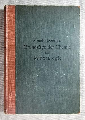 Grundzüge der Chemie und Mineralogie. 10., verbesserte und vermehrte Auflage.