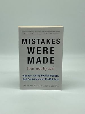 Image du vendeur pour Mistakes Were Made Why We Justify Foolish Beliefs, Bad Decisions, and Hurtful Acts mis en vente par True Oak Books