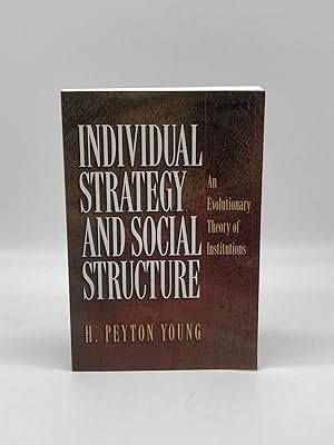 Imagen del vendedor de Individual Strategy and Social Structure An Evolutionary Theory of Institutions a la venta por True Oak Books