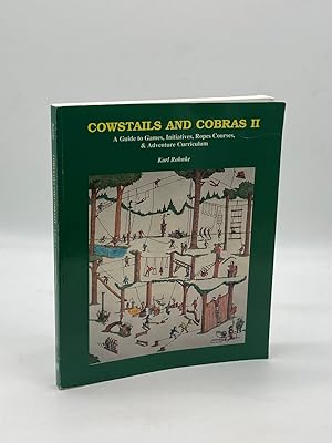 Imagen del vendedor de Cowstails and Cobras 2 A Guide to Games, Initiatives, Ropes Courses & Adventure Curriculum a la venta por True Oak Books