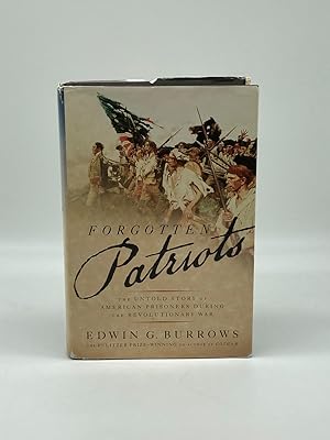 Immagine del venditore per Forgotten Patriots The Untold Story of American Prisoners During the Revolutionary War venduto da True Oak Books
