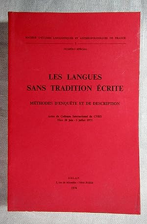 Les langues sans tradition ecrite. Methodes d'enquête et de description. Actes du Colloque Intern...