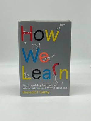 Bild des Verkufers fr How We Learn The Surprising Truth about When, Where, and why it Happens zum Verkauf von True Oak Books