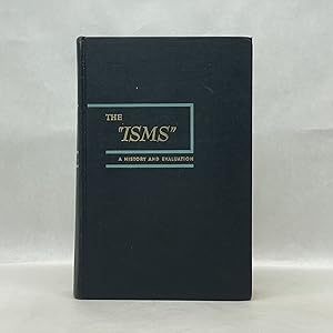 THE "ISMS": A HISTORY AND EVALUATION