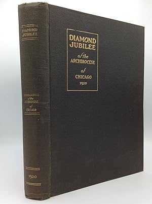 DIAMOND JUBILEE OF THE ARCHDIOCESE OF CHICAGO 1920