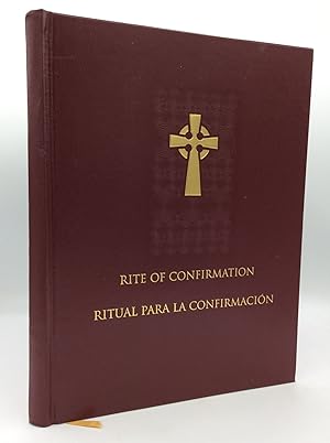 RITE OF CONFIRMATION / RITUAL PARA LA CONFIRMACION