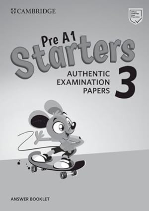 Bild des Verkufers fr Pre A1 Starters 3 - Answer Booklet : Cambridge English Young Learners Starters 3 for revised exam zum Verkauf von Smartbuy