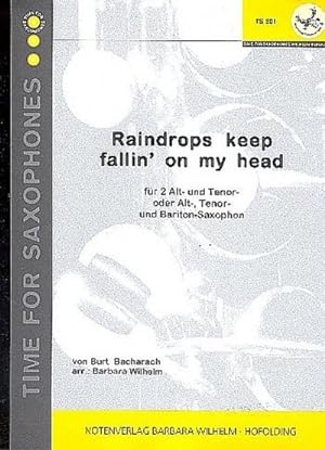 Imagen del vendedor de Raindrops keep fallin' on my Headfr 3 Saxophone (AAT/ATB) : Partitur und Stimmen a la venta por Smartbuy