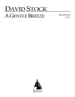 Seller image for David Stock, A Gentle Breeze for Solo CelloCello : Buch for sale by Smartbuy