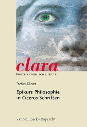 Seller image for Epikurs Philosophie in Ciceros Schriften : Fr die Oberstufe for sale by Smartbuy