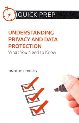 Bild des Verkufers fr Understanding Privacy and Data Protection : What You Need to Know zum Verkauf von GreatBookPrices
