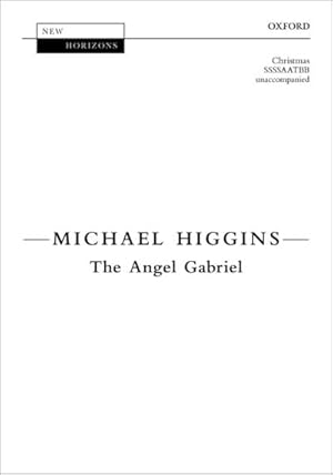 Seller image for Higgins, Michael, The Angel GabrielSSSSAATBB unaccompanied : Vocal score for sale by Smartbuy
