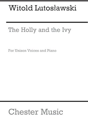 Image du vendeur pour Witold Lutoslawski: The Holly And The IvyUnison Voice, Piano Accompaniment : Vocal Score mis en vente par Smartbuy