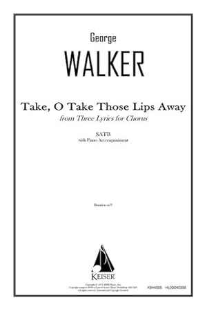 Seller image for George Walker, Take, O Take Those Lips AwaySATB : Chorpartitur for sale by Smartbuy