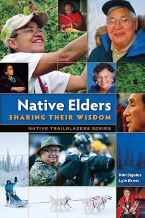Seller image for Native Elders : Sharing Their Wisdom for sale by GreatBookPrices