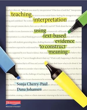 Immagine del venditore per Teaching Interpretation : Using Text-Based Evidence to Construct Meaning venduto da GreatBookPrices