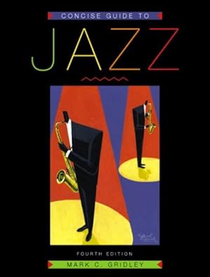 Image du vendeur pour Concise Guide to Jazz mis en vente par GreatBookPrices