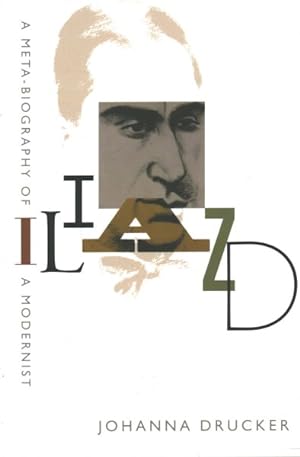 Immagine del venditore per Iliazd : A Meta-Biography of a Modernist venduto da GreatBookPrices