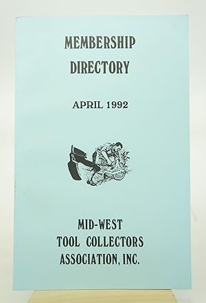 Mid-West Tool Collectors Association, Inc.: Membership Directory, April 1992