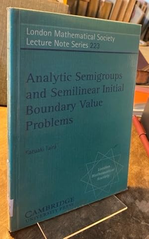 Seller image for Analytic Semigroups and Semilinear Initial Boundary Value Problems. for sale by Antiquariat Thomas Nonnenmacher