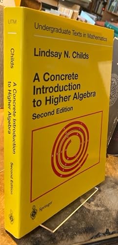 Seller image for A Concrete Introduction to Higher Algebra. Second Edition. for sale by Antiquariat Thomas Nonnenmacher