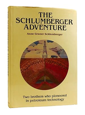 Imagen del vendedor de THE SCHLUMBERGER ADVENTURE a la venta por Rare Book Cellar