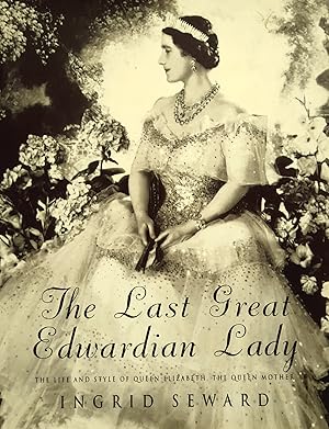 The Last Great Edwardian Lady.