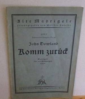 Bild des Verkufers fr Komm zurck. Madrigale fr vierstimmigen Chor Alte Madrigale, herausgegeben von Walter Pudelko, Heft 1, zum Verkauf von Versandantiquariat Gebraucht und Selten