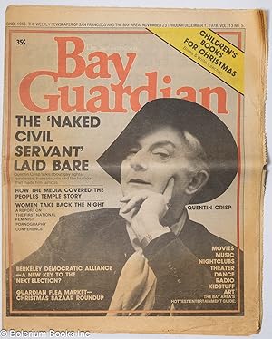 Image du vendeur pour The San Francisco Bay Guardian vol. 13, #5, November 23 through December 1, 1978: The Naked Civil Servant Laid Bare mis en vente par Bolerium Books Inc.