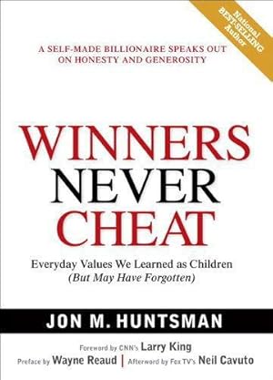 Image du vendeur pour Winners Never Cheat: Everyday Values We Learned as Children (But May Have Forgotten) mis en vente par WeBuyBooks