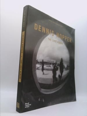 Seller image for Dennis Hopper: The Lost Album: Vintage Prints from the Sixties for sale by ThriftBooksVintage