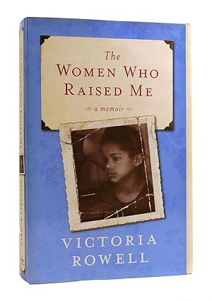 Seller image for THE WOMEN WHO RAISED ME for sale by Rare Book Cellar
