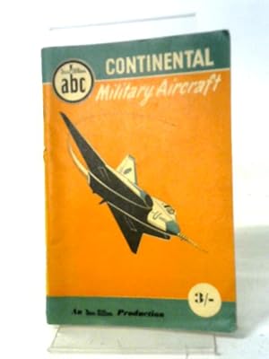 Bild des Verkufers fr Continental Military Aircraft 1956 zum Verkauf von World of Rare Books