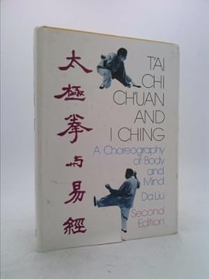 Seller image for T'ai Chi Ch'uan and I Ching: A Choreography of Body and Mind for sale by ThriftBooksVintage